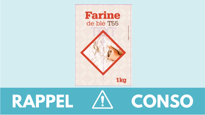 , Rappel produit : Farine de blé T55